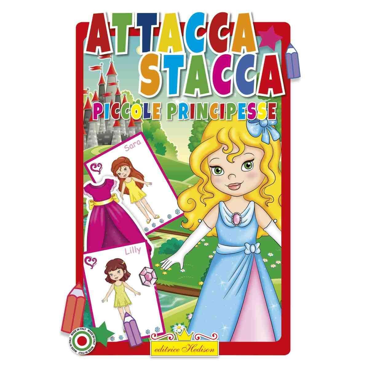 Libro attacca e stacca piccole principesse serie attacca e stacca